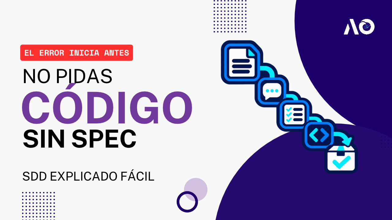 SDD desde cero: organiza mejor tus proyectos con IA